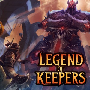 Promocja na Legend of Keepers
