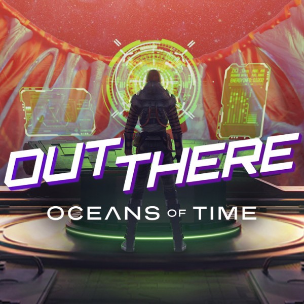 Promocja na Out There_ Oceans of Time