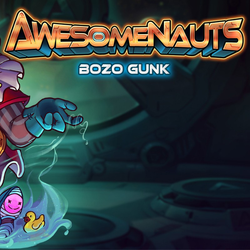 Awesomenauts - Bozo Gunk Skin za darmo