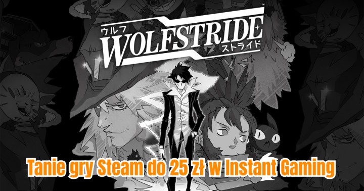Tanie gry Steam do 25 zł w Instant Gaming