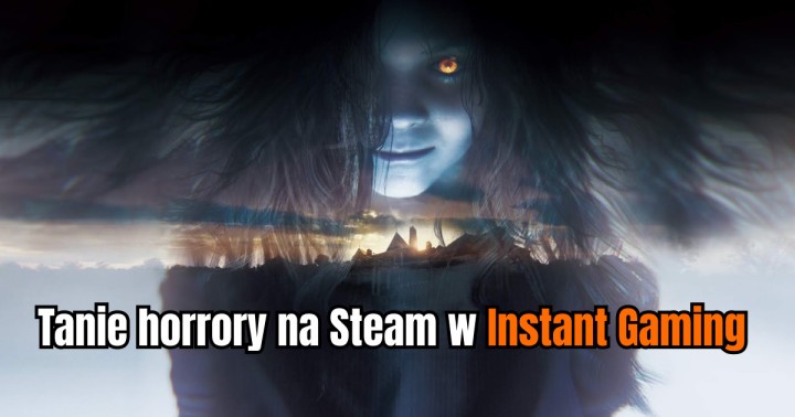 Tanie horrory na Steam w Instant Gaming