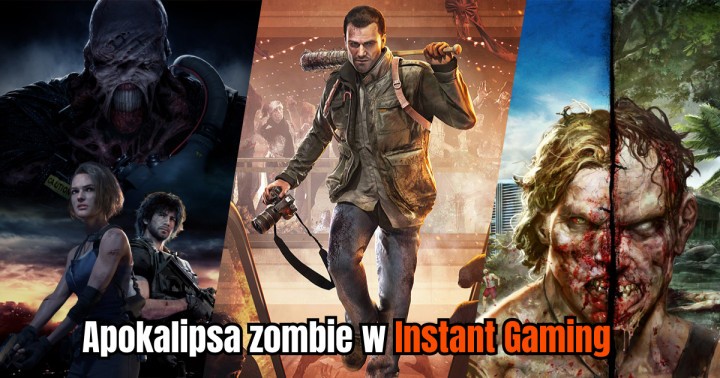 Apokalipsa zombie w Instant Gaming