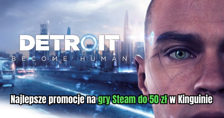 Najlepsze promocje na gry Steam do 50 zł w Kinguinie
