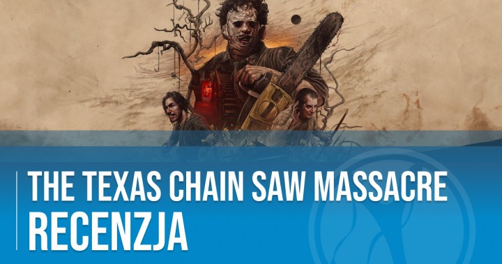Recenzja The Texas Chain Saw Massacre