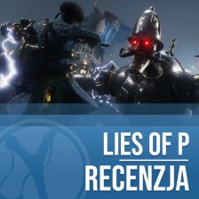 Recenzja Lies of P