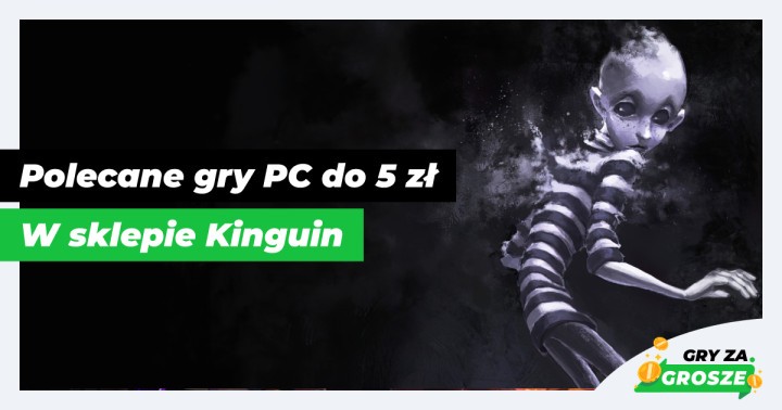 Na chipsy nie wystarczy, ale na grę już tak! Polecane oferty na klucze Steam do 5 zł w Kinguinie