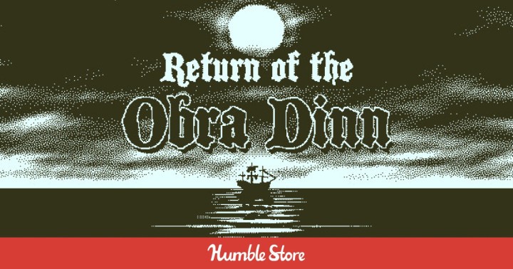 Promocja na Return of the Obra Dinn w Humble Store