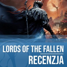 Recenzja Lords of the Fallen