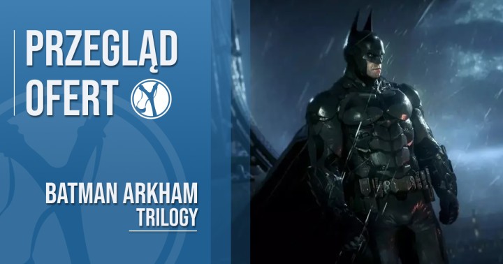 Cena i premiera Batman Arkham Trilogy. Człowiek Nietoperz trafia na Nintendo Switch