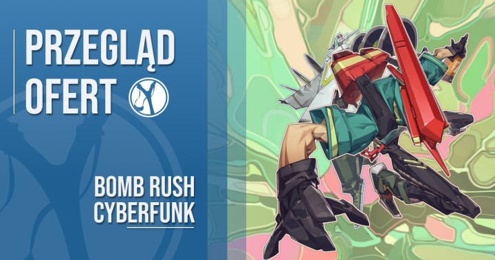 Przegląd ofert na Bomb Rush Cyberfunk