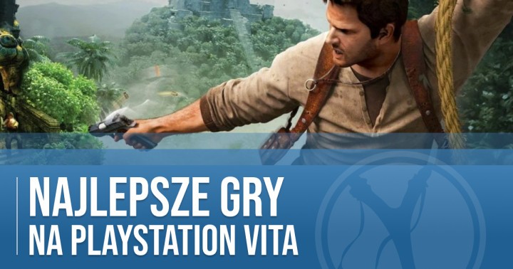 Najlepsze gry na PlayStation Vita PSV