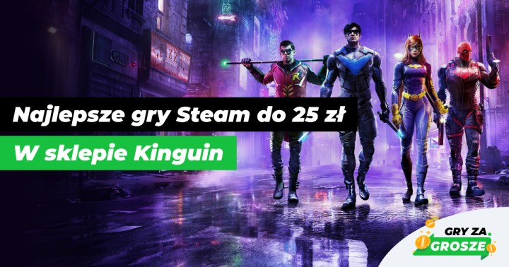 Czas nadrobić growe zaległości! Polecane oferty na klucze Steam do 25 zł w Kinguinie