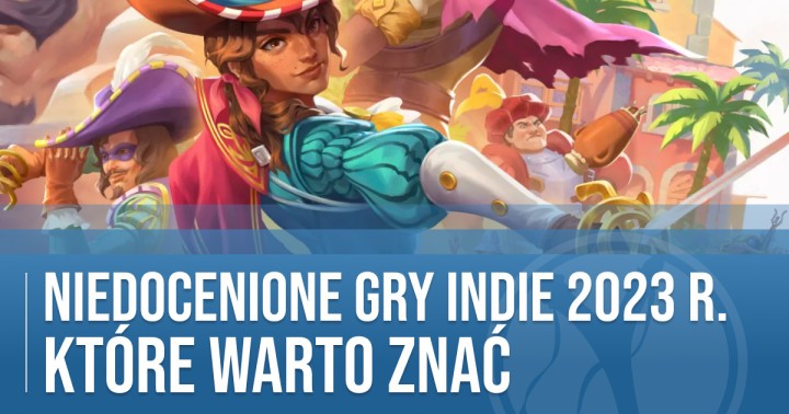 Niedocenione gry indie 2023 roku