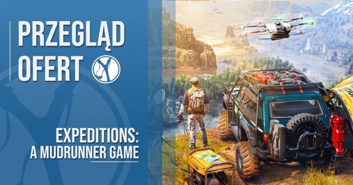 Przegląd ofert na Expeditions A MudRunner Game_ cena, premiera, preorder. Ekspedycje w stylu 4x4