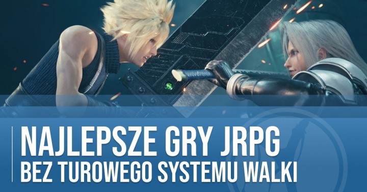 Najlepsze gry jRPG bez turowego systemu walki