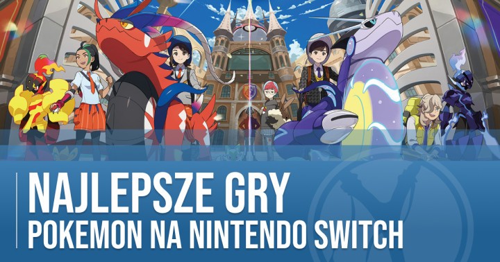 Najlepsze gry Pokemon