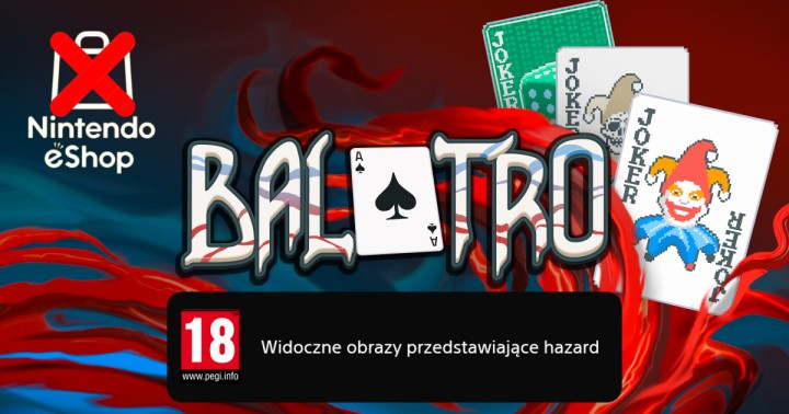 Balatro usunięte z Nintendo eShop! Najlepiej oceniana gra tego roku z problemami