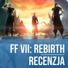 Recenzja Final Fantasy VII Rebirth