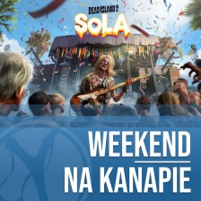W co gracie w weekend?