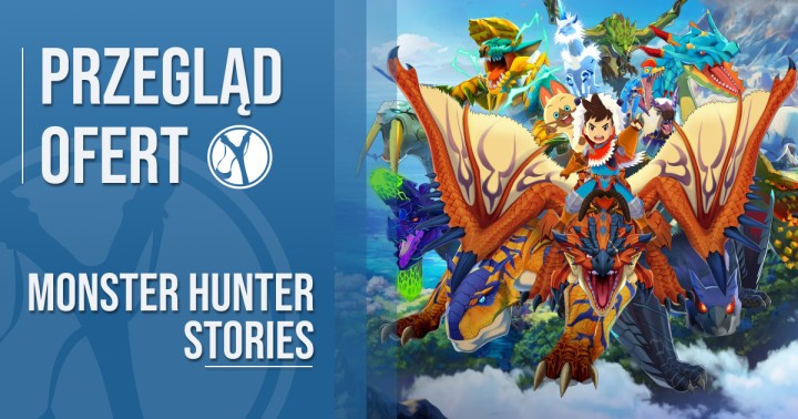 Przegląd ofert Monster Hunter Stories