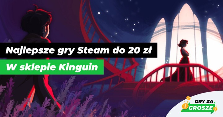 W sklepie Kinguin obrodziło w świetne promocje na gry Steam! Zestawienie TOP 100 ofert do 20 zł!