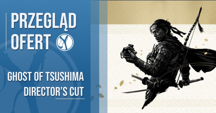 Przegląd ofert na Ghost of Tsushima Director's Cut