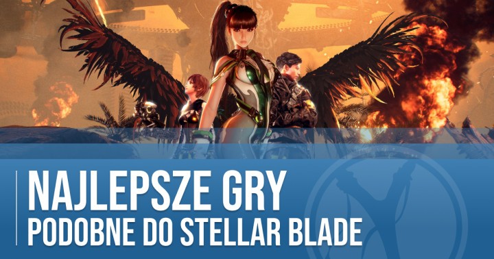 Najlepsze gry podobne do Stellar Blade