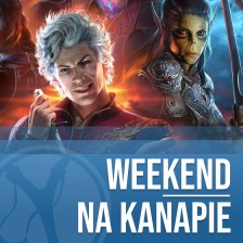 W co gracie w weekend?