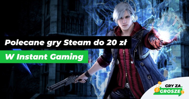 Gorące promocje na gry PC w Instant Gaming. Najlepsze oferty na klucze Steam do 20 zł!
