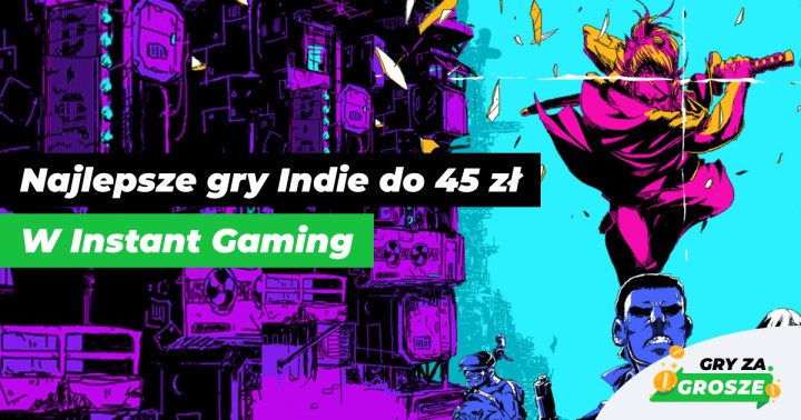 Indyki za mniej niż 45 zł! Wyrusz do świata gier niezależnych na Steam z Instant Gaming