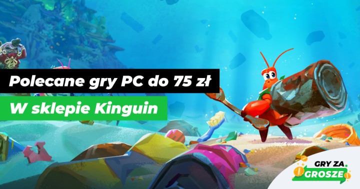 Weekendowa wyprzedaż w sklepie Kinguin. Najlepsze gry Steam w cenach do 75 zł!
