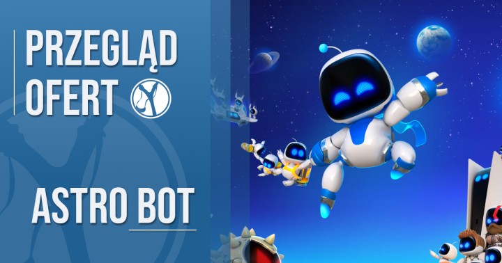 Przegląd ofert na Astro Bot