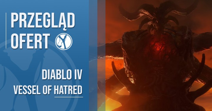 Przegląd ofert na Diablo IV Vessel of Hatred