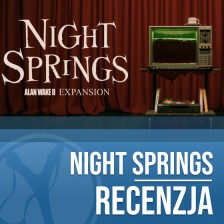 Recenzja Alan Wake 2 Night Springs