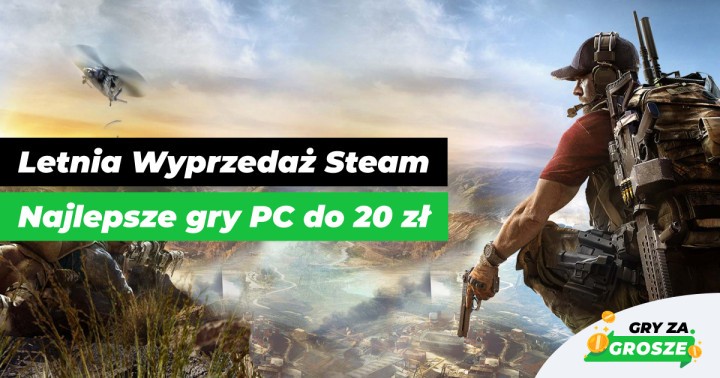 Gorące zestawienie TOP 100 polecanych ofert na gry PC (do 20 zł) ze Steam Summer Sale 2024