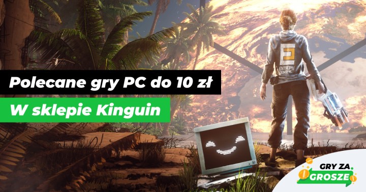 Gry za grosze i to dosłownie! Najlepsze oferty na tanie tytuły PC (do 10 zł) w sklepie Kinguin