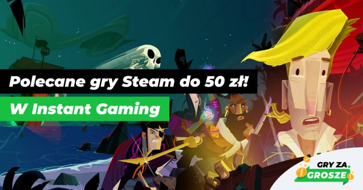 Wyprzedaż Weekendowa w sklepie Instant Gaming. Polecane gry Steam do 50 zł!