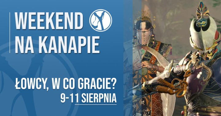 W co gracie w weekend?
