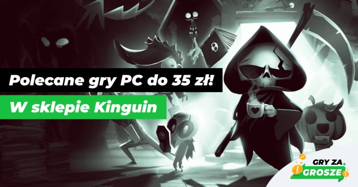 Tych gier PC nie znajdziesz w Bundlach! Polecane oferty na klucz Steam (do 35 zł) w Kinguinie