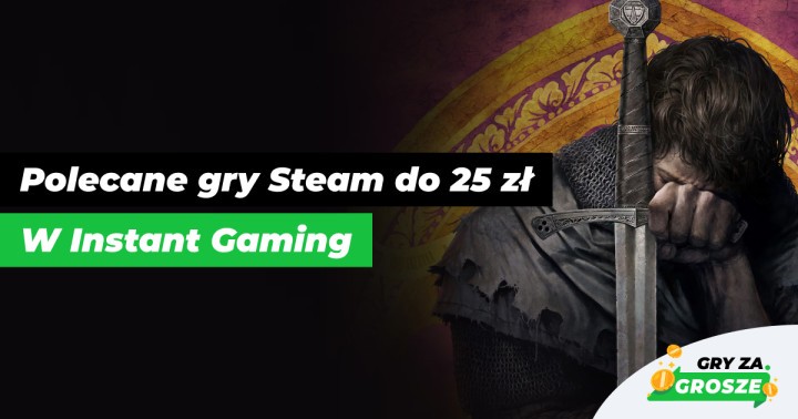 Królewska promocja w Instant Gaming. Kompletna edycja Kingdom Come i inne gry Steam do 25 zł!