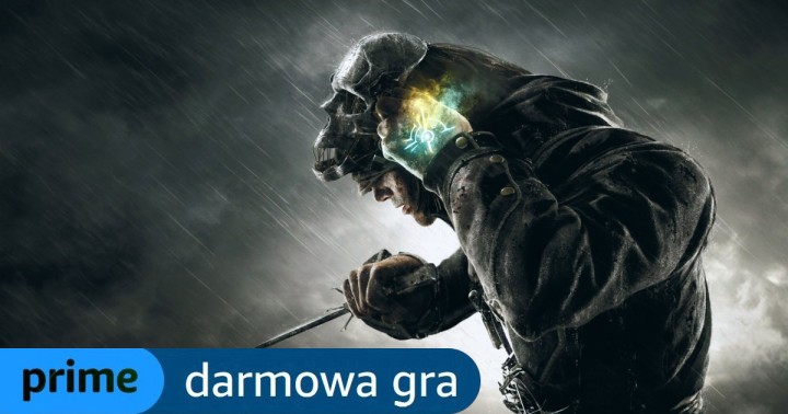 Dishonored Definitive Edition za darmo na PC. Odbierz aż 6 gier w usłudze Prime Gaming!