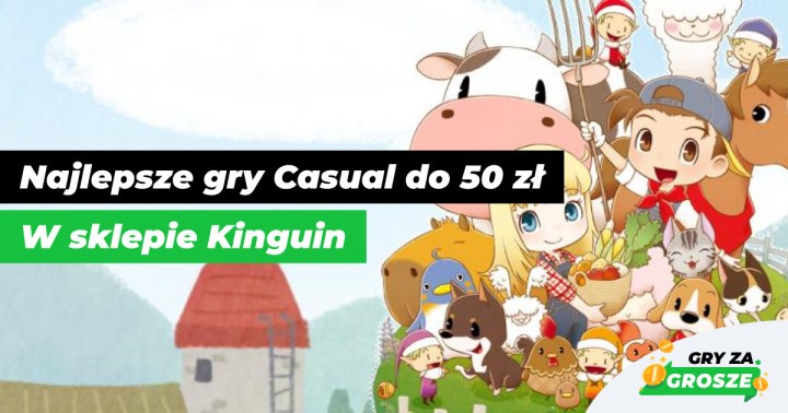 Weekendowy chill z Kinguinem. Najlepsze gry Casual na Steam (do 50 zł) dające odpocząć!