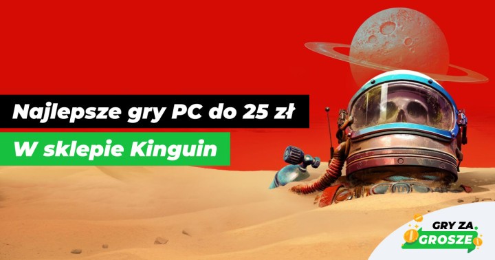 Gry Steam tańsze niż Burger Drwala, czyli najlepsze promocje do 25 zł w sklepie Kinguin
