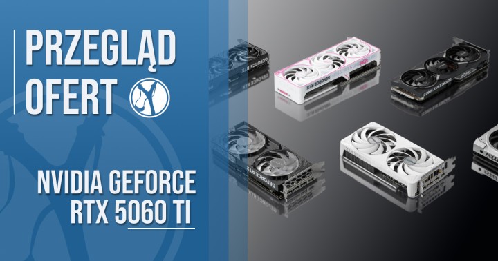 Cena GeForce RTX 5060 Ti w polskich sklepach. Dziś premiera nowej karty graficznej od NVIDIA!