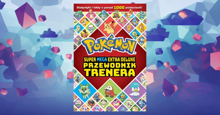 Promocja na Pokemon Super Mega Extra Deluxe Podręcznik Trenera