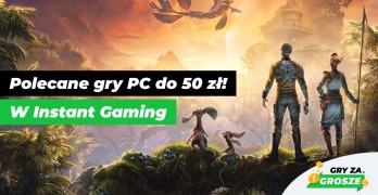 Przyjemny powrót do szkoły z Instant Gaming. Polecane oferty na tanie gry Steam do 50 zł!