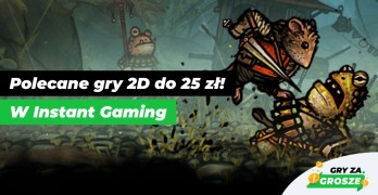 Wkrocz do świata Płaszczaków z Instant Gaming. Polecane oferty na gry 2D na Steam do 25 zł!