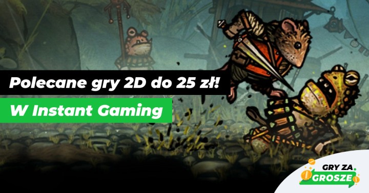 Wkrocz do świata Płaszczaków z Instant Gaming. Polecane oferty na gry 2D na Steam do 25 zł!