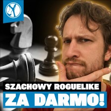 Weekendowe Łowy: Szachowy roguelike ZA DARMO. Dying Light 2 za grosze na Steam!