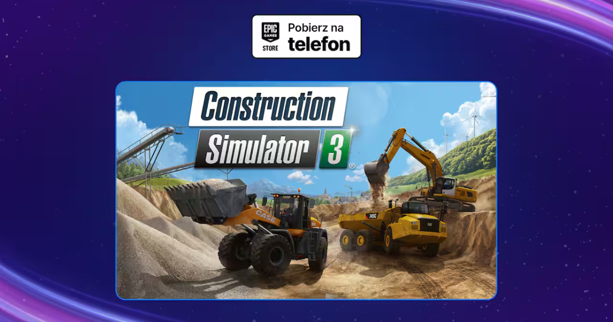 Zbuduj sobie coś fajnego na telefonie. Mobilne Construction Simulator 3 za darmo w Epic Games!